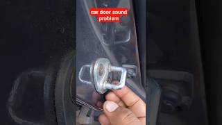 car door closing sound fix car door sound problem car door nkcarautotach shorts [upl. by Ameh]