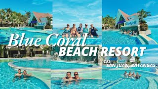 🇵🇭Blue Coral Beach Resort  San Juan Batangas  Team Rosales [upl. by Eiliab]