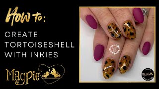 MAGPIE BEAUTY  NAIL ART TUTORIAL  TORTOISESHELL  MAGPIE INKIES [upl. by Itsim]