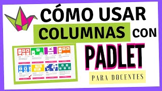 ¿Cómo crear un PADLET en COLUMNAS  Tutorial para DOCENTES 2021 [upl. by Lesko288]