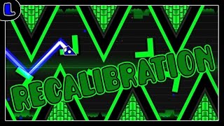 20 Recalibration  by Skipnotz  Lazy Geometry Dash [upl. by Hershell172]