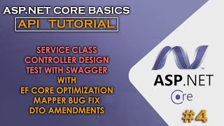 ASPNET CORE API  Service  Controller  Swagger Use Part2 4 [upl. by Nyrahtak]
