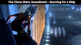 TV Soundtrack  Star Wars The Clone Wars  Running for a Ship [upl. by Hermine]