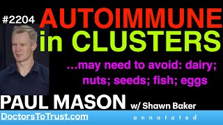 PAUL MASON b3  AUTOIMMUNE in CLUSTERS …may need to avoid dairy nuts seeds fish eggs [upl. by Esyle]