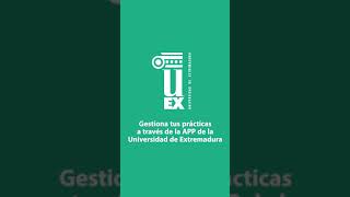 ¡Gestiona tus PRÁCTICAS a través de la APP de la UEx [upl. by Sibie]