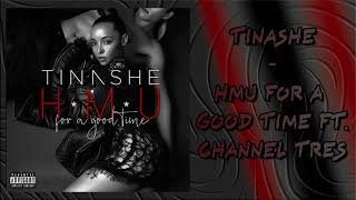 Tinashe  HMU For A Good Time Ft Channel Tres Audio [upl. by Krongold]