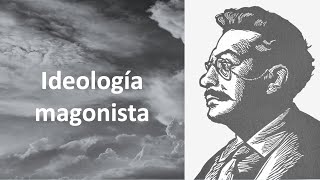 La ideología del magonismo [upl. by Dosh]