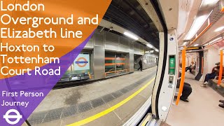 London Overground amp Elizabeth line First Person Journey  Hoxton to Tottenham Court Road [upl. by Lytton]