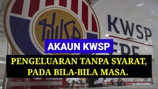 🔥 PENGELUARAN KWSP TANPA SYARAT BOLEH BUAT BILA2 MASA KWSP AKAUN 3 [upl. by Iphlgenia]