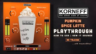 New Korneff Audio plugin  Pumpkin Spice Latte  How to use  How it sounds  Walkthrough no talk [upl. by Alenson200]