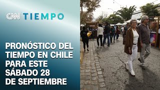 Pronóstico para este 28 de septiembre en todo Chile  CNN Tiempo [upl. by Yssim]