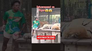 Ishowspeed is roar subscribe ishowspeed supportme comedy animals tiger livestream [upl. by Marten]