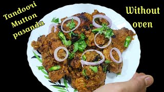 Tandoori Mutton Pasanda Recipe  Mutton Chanp Fry Smokey Flavour  Without Oven [upl. by Marela911]