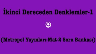 YÖS MAT2 İkinci dereceden denklemler1metropol yayınlarımat2 soru bankası [upl. by Ariane301]