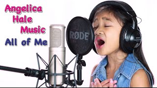 All of Me Female Cover of John Legend by Angelica Hale 7 years old [upl. by Riem861]