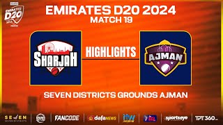 Highlights  Match 19  Sharjah vs Ajman  Seven Districts Present Emirates D20 Powered by Fancode [upl. by Kenimod]