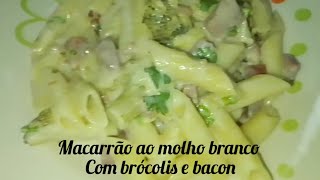 MACARRÃO AO MOLHO BRANCO COM BRÓCOLIS LINGUIÇA E BACON 😋 [upl. by Fitz235]