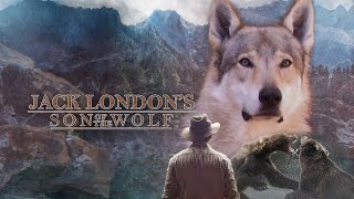 Jack Londons Son of the Wolf 2024  Full Movie  Adventure Movie [upl. by Herzberg]