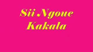 Sii Ngoue Kakala [upl. by Lawson]