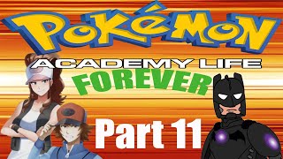 Pokemon Academy Life Forever 11  Hilda Mothers Hilbert Too Much Week 2 [upl. by Nosittam]