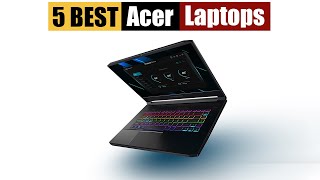 Best Acer Laptops of 2024 [upl. by Assecnirp]