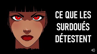 CE QUE LES SURDOUÉS DÉTESTENT [upl. by Nugesulo]