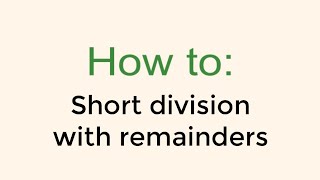 How to work with remainders in short division [upl. by Leontyne]