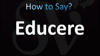 How to Pronounce Educere correctly [upl. by Trakas]