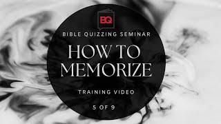 Bible Quizzing Seminar Part 5  How to Memorize [upl. by Welton726]