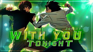 Death Note  Light and L fight  With You Tonight  EDITAMV [upl. by Carmella]