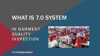 WHAT IS 70 SYSTEM IN GARMENT INSPECTION [upl. by Cychosz]