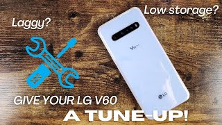 Give Your LG V60 a Tuneup [upl. by Ramor716]