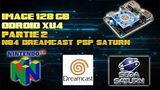 128GB OdroidXU4 ORA n64 dreamcast psp et saturn [upl. by Nnylg897]