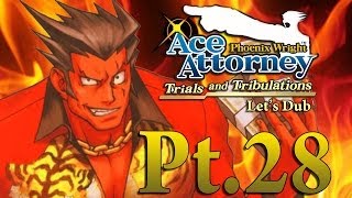 Phoenix Wright Trials and Tribulations Lets Dub Pt 28 The Tigers Roar [upl. by Emelia]