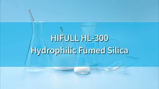 HIFULL HL 300 Hydrophilic Fumed Silica [upl. by Collier824]