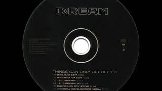 DReam  Things Can Only Get Better DReamix Edit [upl. by Saimon]