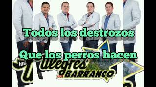 quotEL TERRORquot KARAOKE  quotLOS ALEGRES DEL BARRANCOquot desvocalizado [upl. by Lou]