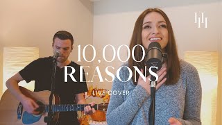 10000 Reasons  Matt Redman Live Cover  Holly Halliwell [upl. by Coad618]