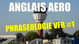 Anglais aéro  Phraséologie VFR 1 [upl. by Oiralih]