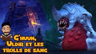 Ghuun Uldir et les Trolls de sang [upl. by Rufe]