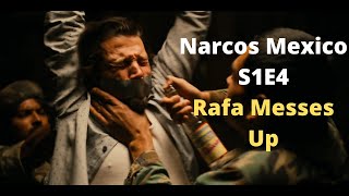 Narcos Mexico S1E4 Rafa Messes Up [upl. by Chatwin526]