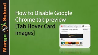 How to Disable Google Chrome tab preview Tab Hover Card images [upl. by Ajidahk]