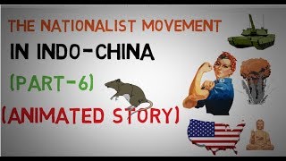 THE NATIONALIST MOVEMENT IN INDOCHINA  PART6 of 7 [upl. by Seka]