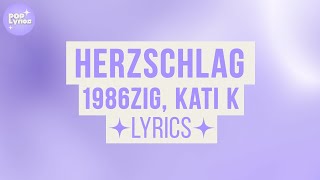 1986zig Kati K  Herzschlag Lyric Video [upl. by Hermione]