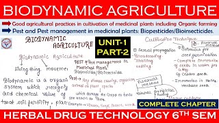 BIODYNAMICS  GAP amp ORGANIC FARMING  PEST amp PEST MANAGEMENT  Herbal Drug Technology  U1 L2 [upl. by Elleryt]