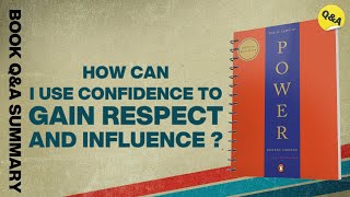 How Can I Use Confidence to Gain Respect and Influence   48 Laws of Power Part 4 [upl. by Citarella]