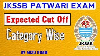 Expected Cut off  Jkssb Patwari  Category wise  Safe score  By Mizu Khan [upl. by Sulamith]