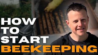 Everything You Need To Get Started In Beekeeping [upl. by Dorrehs]