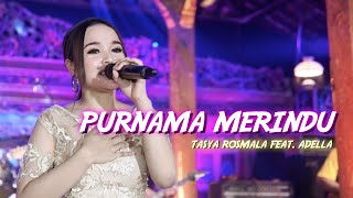 Tasya Rosmala ft Adella  Purnama Merindu Official Music Video  Tasya Rosmala [upl. by Eenalem]