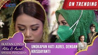 Ungkapan Hati Aurel Dengan Krisdayanti  IKATAN CINTA ATTA amp AUREL PENGAJIAN [upl. by Draude]